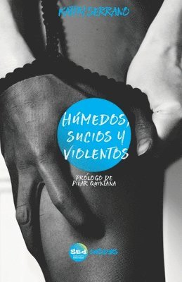 bokomslag Húmedos, sucios y violentos