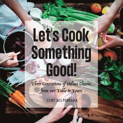 Let's Cook Something Good! 1