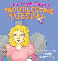 bokomslag Tooth Fairy's Troublesome Tuesday