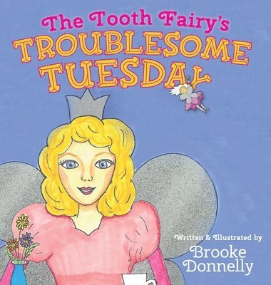 bokomslag Tooth Fairy's Troublesome Tuesday