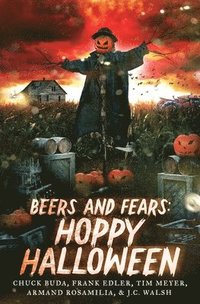 bokomslag Beers and Fears