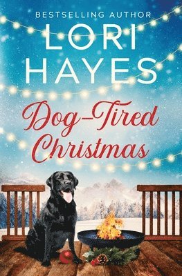 Lori Hayes - Dog-Tired Christmas, Häftad