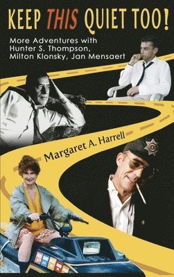 Margaret a Harrell, Margaret a. Harrell, A. Harrell, Margaret, Margaret A. Harrell - Keep This Quiet Too!, Inbunden