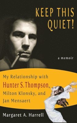 Margaret Harrell - Keep This Quiet!, Inbunden