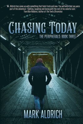 Mark Aldrich - Chasing Today, Häftad