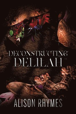 Deconstructing Delilah 1