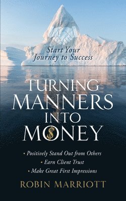 Robin Marriott - Turning Manners into Money, Häftad