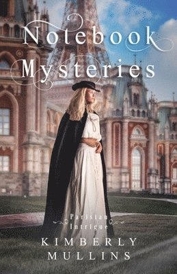 Notebook Mysteries Parisian Intrigue 1