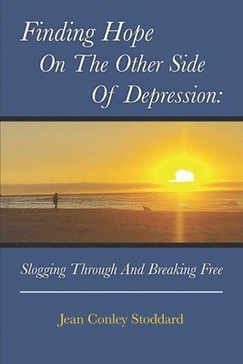 Finding Hope on the Other Side of Depression 1