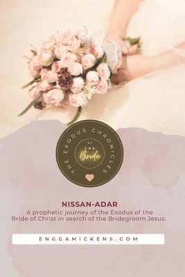 The Exodus Chronicles of the Bride 1