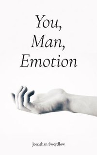 bokomslag You, Man, Emotion
