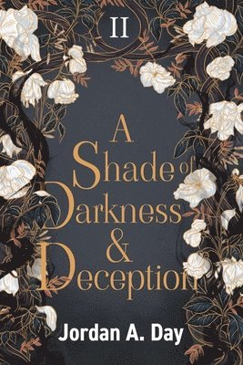 A Shade of Darkness and Deception 1