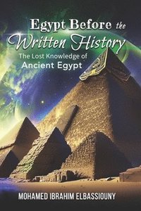bokomslag Egypt Before the Written History