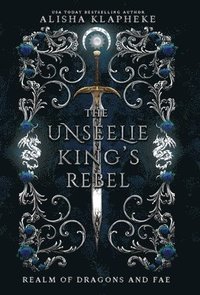 bokomslag The Unseelie King's Rebel