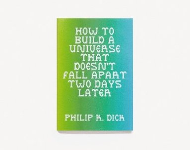 bokomslag How to Build a Universe That Doesn't Fall Apart Two Days Later
