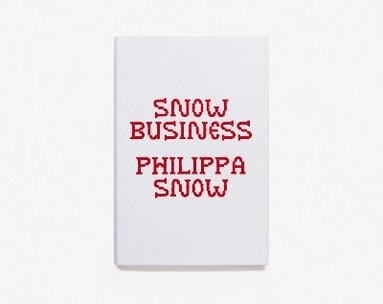 Philippa Snow - Snow Business, Häftad