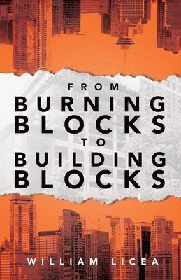 bokomslag From Burning Blocks to Building Blocks