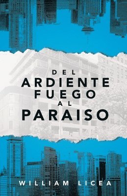 Del Ardiente Fuego Al Paraiso 1