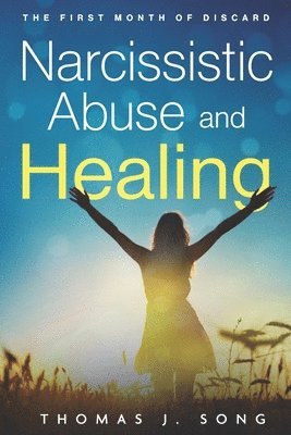 bokomslag Narcissistic Abuse and Healing