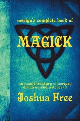 Merlyn's Complete Book of Magick 1