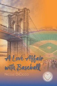bokomslag A Love Affair with Baseball