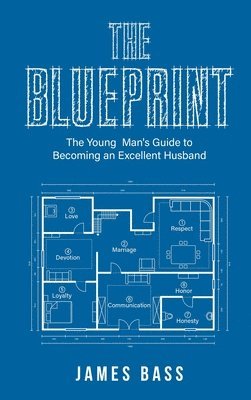 James Bass - Blueprint, Inbunden