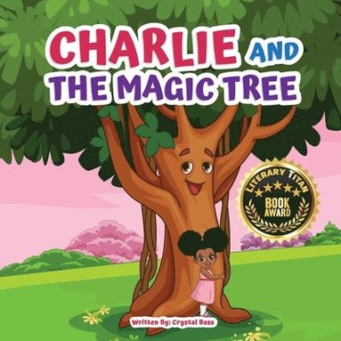 Crystal Bass - Charlie and The Magic Tree, Häftad