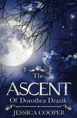 Jessica Cooper - Ascent of Dorothea Drazik, Häftad. Tillgänglighet: Lägg i varukorg
