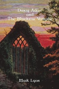 bokomslag Darcy Adare and the Muckross Vampire