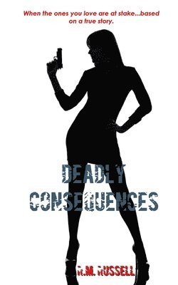 R M Russell, R. M. Russell - Deadly Consequences, Häftad
