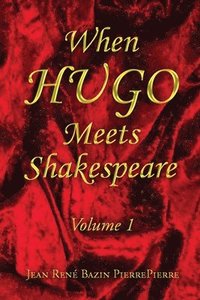 bokomslag When HUGO Meets Shakespeare Vol 1