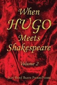 bokomslag When HUGO Meets Shakespeare Vol 2