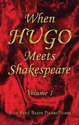 bokomslag When HUGO Meets Shakespeare Vol 1