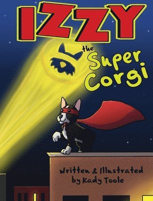 Izzy the Super Corgi