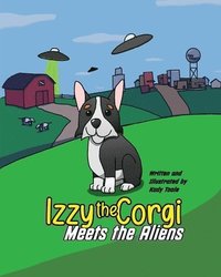 bokomslag Izzy the Corgi Meets the Aliens