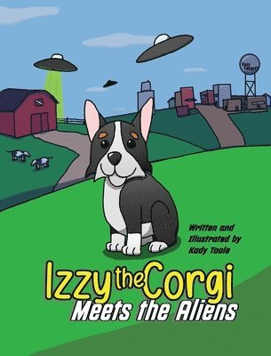 bokomslag Izzy the Corgi Meets the Aliens