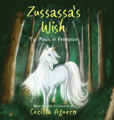 Cecilia Aguero - Zussassa's Wish, Inbunden