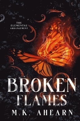 Mk Ahearn - Broken Flames, Häftad