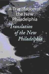 bokomslag A Translation of the New Philadelphia