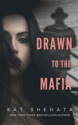 Kat Shehata - Drawn to the Mafia, Häftad
