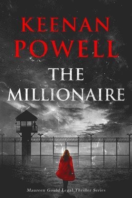 The Millionaire: A Maureen Gould Legal Thriller 1