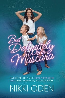 bokomslag But Definitely Wear Mascara