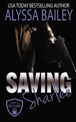 Alyssa Bailey - Saving Sharlee, Häftad