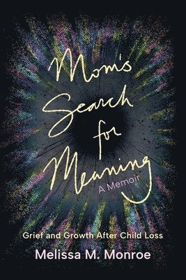 Mom's Search for Meaning 1