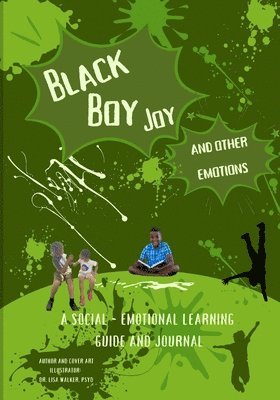 Lisa Walker, Lauren Walker - Black Boy Joy and other emotions, Häftad