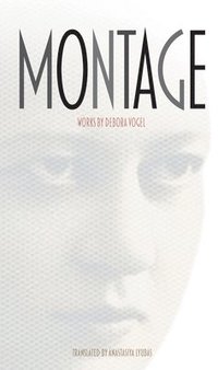 bokomslag Montage: Works by Debora Vogel
