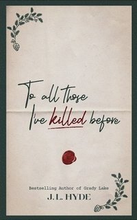 bokomslag To All Those I've Killed Before