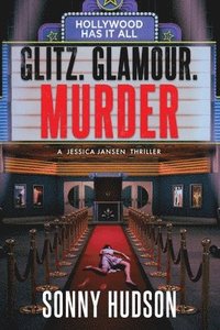 bokomslag Glitz. Glamour. Murder.