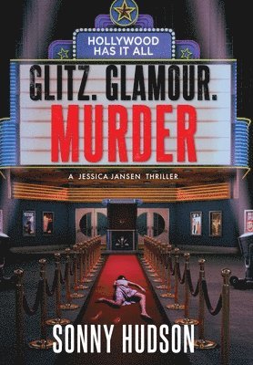Hudson - Glitz. Glamour. Murder., Inbunden