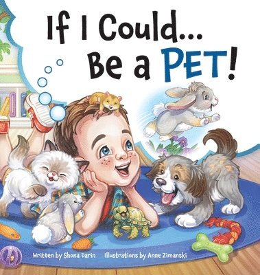 If I Could...Be A Pet! 1